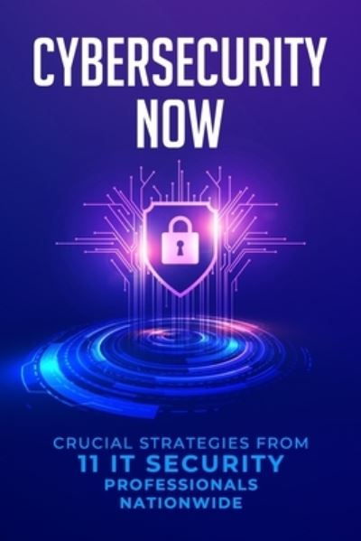 Cover for Chris Wiser · Cybersecurity Now (Paperback Book) (2021)