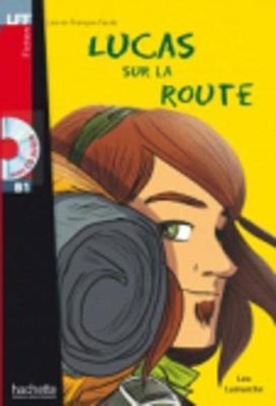 Lucas sur la route - Livre & audio online - Caroline Lamarche - Książki - Hachette - 9782011556752 - 24 czerwca 2009