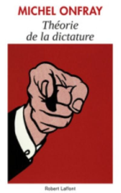 Cover for Michel Onfray · Theorie de la dictature (MERCH) (2019)