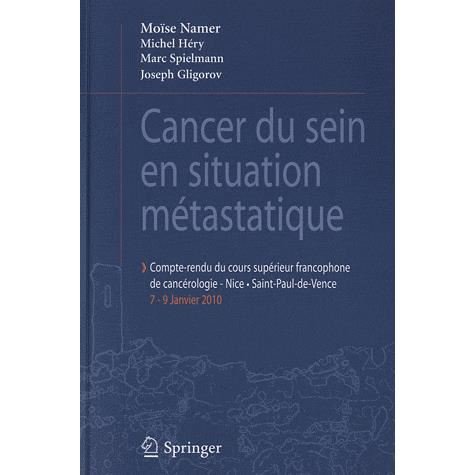 Cancer Du Sein en Situation Metastatique - 9782817800769 - Books - Springer - 9782817800752 - December 10, 2010