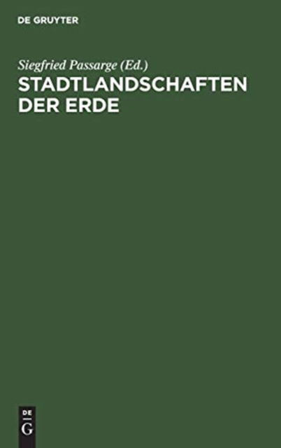 Cover for Siegfried Passarge · Stadtlandschaften der Erde (Hardcover Book) (1968)