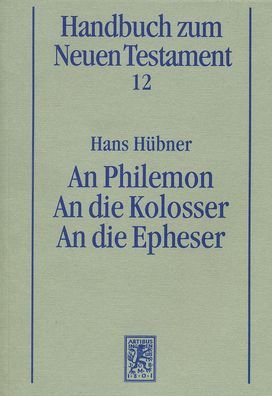 Cover for Hans Hubner · An Philemon. An die Kolosser. An die Epheser - Handbuch zum Neuen Testament (Paperback Book) [German edition] (1997)