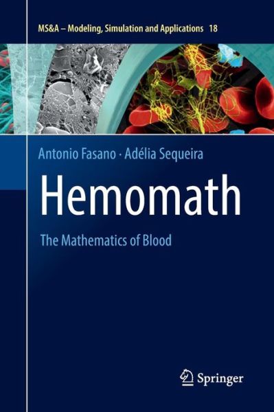 Hemomath: The Mathematics of Blood - MS&A - Antonio Fasano - Books - Springer International Publishing AG - 9783319868752 - May 24, 2018