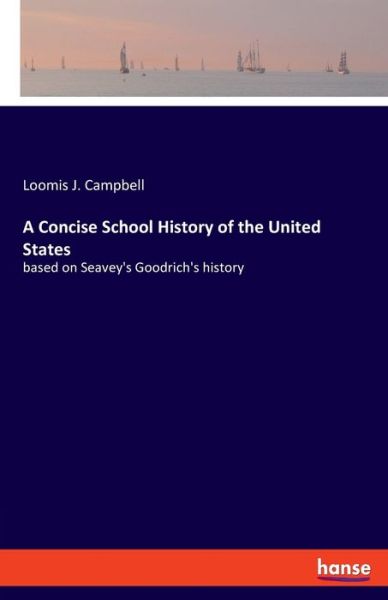 Cover for Campbell · A Concise School History of th (Bog) (2020)