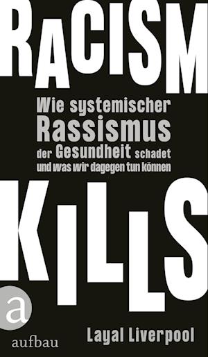 Cover for Layal Liverpool · Racism kills (Buch) (2024)