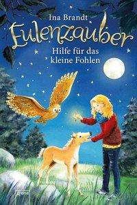 Cover for Brandt · Eulenzauber,Hilfe für d.kl.Fohle (Book)