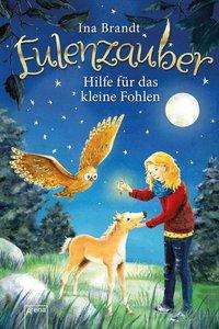 Eulenzauber,Hilfe für d.kl.Fohle - Brandt - Livros -  - 9783401602752 - 