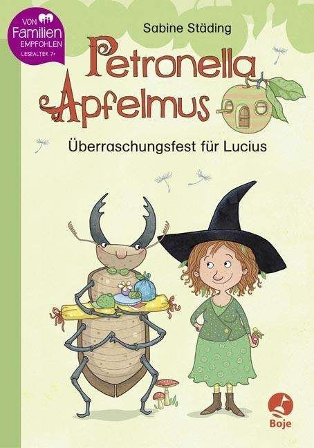 Petronella Apfelmus -Uberraschungsfest fur Lucius - Sabine Stading - Böcker - Boje Verlag GmbH - 9783414824752 - 1 maj 2017