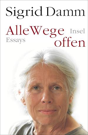 Cover for Sigrid Damm · Alle Wege offen (Book) (2023)