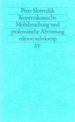 Cover for Peter Sloterdijk · Edit.suhrk.1375 Sloterd.kopern.mobilm. (Buch)