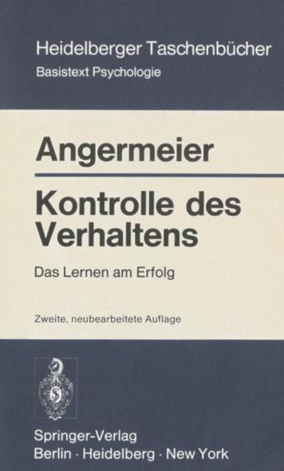Cover for W. F. Angermeier · Kontrolle des Verhaltens - Heidelberger Taschenbucher (Paperback Book) [2., neubearb. Aufl. edition] (1976)