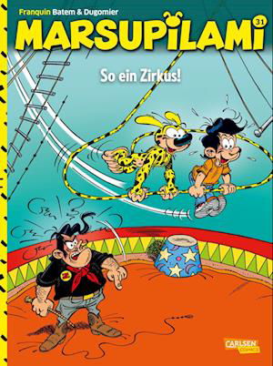 Marsupilami 31: So ein Zirkus! - André Franquin - Bøker - Carlsen - 9783551796752 - 2. mai 2023