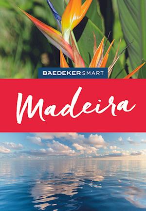 Baedeker SMART Reiseführer Madeira - Sara Lier - Böcker - MAIRDUMONT - 9783575006752 - 21 augusti 2023