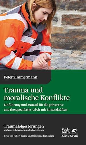 Cover for Peter Zimmermann · Trauma und moralische Konflikte (Innbunden bok) (2022)