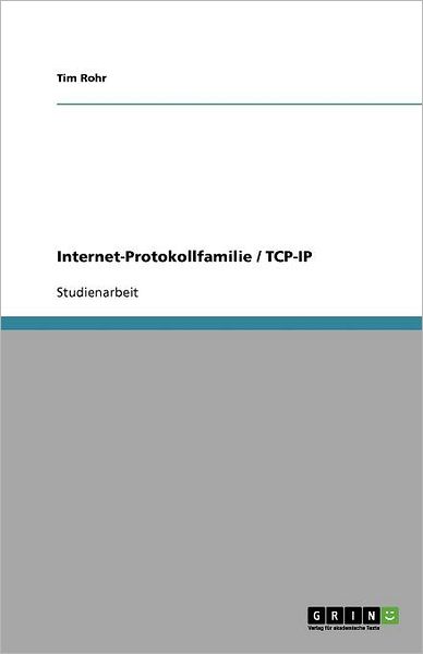 Cover for Rohr · Internet-Protokollfamilie / TCP-IP (Taschenbuch) [German edition] (2008)