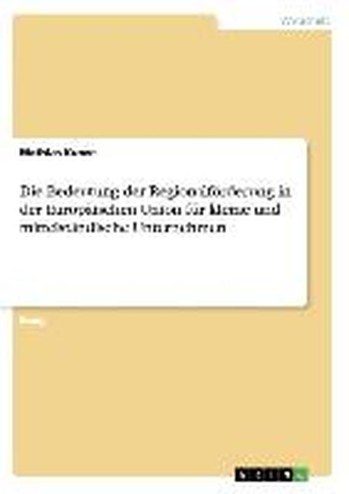 Cover for Kunze · Die Bedeutung der Regionalförderu (Book) [German edition] (2008)