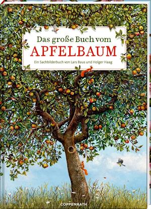 Das große Buch vom Apfelbaum - Holger Haag - Books - Coppenrath - 9783649637752 - February 1, 2023