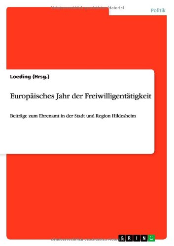 Europaisches Jahr Der Freiwilligentatigkeit - Loeding (Hrsg ). - Bücher - GRIN Verlag - 9783656257752 - 17. August 2012