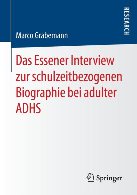 Das Essener Interview zur sch - Grabemann - Bücher -  - 9783658141752 - 10. Juni 2016