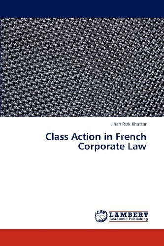 Cover for Jihan Rizk Khattar · Class Action in French Corporate Law (Paperback Book) (2012)