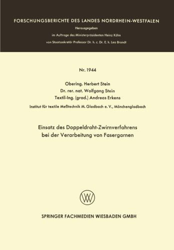 Einsatz Des Doppeldraht-Zwirnverfahrens Bei Der Verarbeitung Von Fasergarnen - Herbert Stein - Bøger - Vs Verlag Fur Sozialwissenschaften - 9783663062752 - 1968