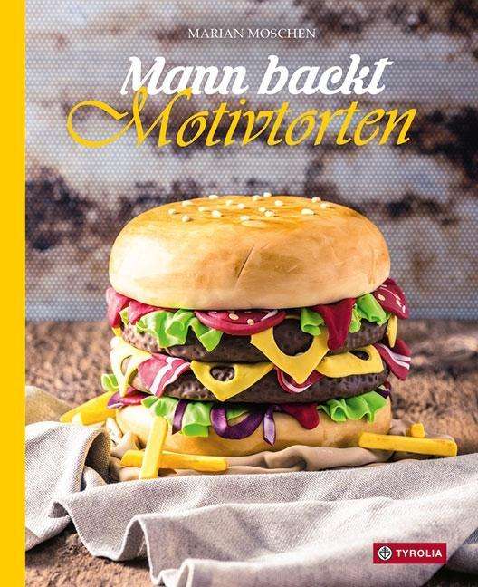 Cover for Moschen · Mann backt Motivtorten (Book)