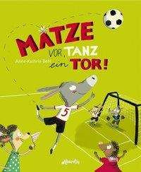 Cover for Behl · Matze vor, tanz ein Tor! (Bog)