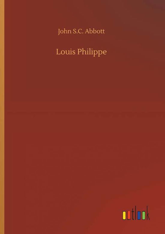 Cover for Abbott · Louis Philippe (Book) (2019)