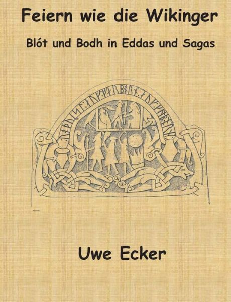 Cover for Uwe Ecker · Feiern Wie Die Wikinger (Paperback Book) [German edition] (2014)