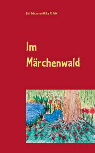 Cover for Schuur · Im Märchenwald (Book) (2016)