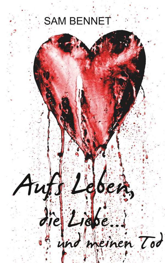 Cover for Bennet · Aufs Leben, die Liebe ... und me (Book)