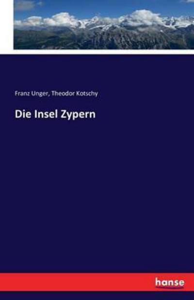 Cover for Unger · Die Insel Zypern (Book) (2022)