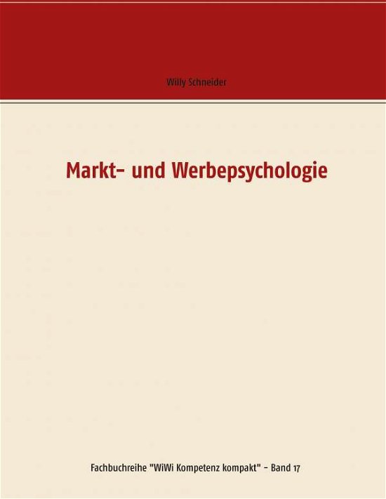 Cover for Willy Schneider · Markt- und Werbepsychologie (Pocketbok) (2020)