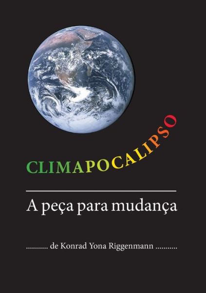 Cover for Konrad Yona Riggenmann · Climapocalipso: A peca para mudanca (Paperback Book) (2020)