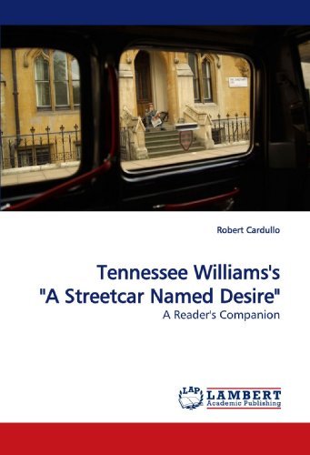 Cover for Robert Cardullo · Tennessee Williams's &quot;A Streetcar Named Desire&quot;: a Reader's Companion (Paperback Book) (2009)
