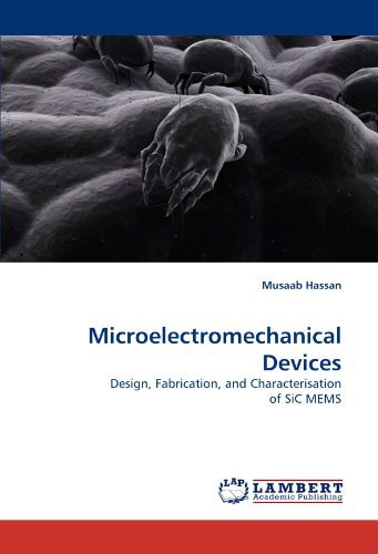 Cover for Musaab Hassan · Microelectromechanical Devices: Design, Fabrication, and Characterisation of Sic Mems (Pocketbok) (2009)