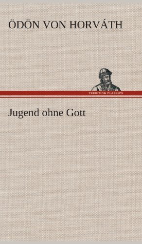 Cover for Odon Von Horvath · Jugend Ohne Gott (Hardcover bog) [German edition] (2013)