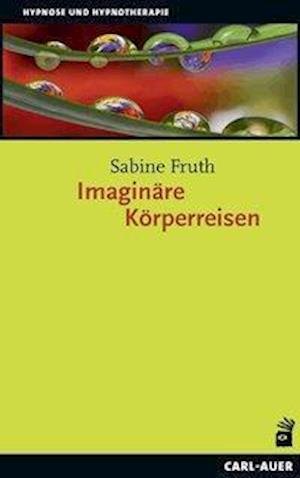 Cover for Fruth · Imaginäre Körperreisen (Book)