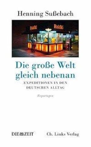 Cover for Sußebach · Die große Welt gleich nebenan (Book)