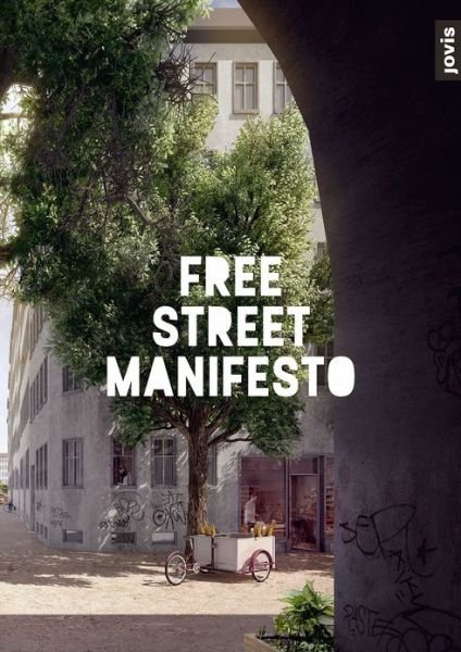 Cover for Free Street Alliance · Free Street Manifesto (Paperback Book) (2022)