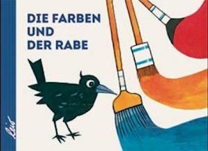 Cover for Erich Gürtzig · Die Farben und der Rabe (Book) (2022)