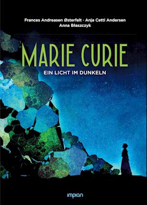 Marie Curie - Frances A. Østerfelt - Böcker - Impian - 9783962691752 - 15 augusti 2024