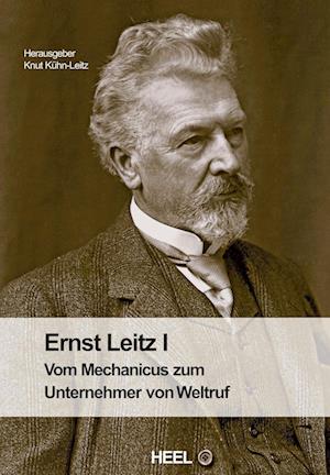 Cover for Knut Kühn-Leitz · Ernst Leitz I (Book) (2024)