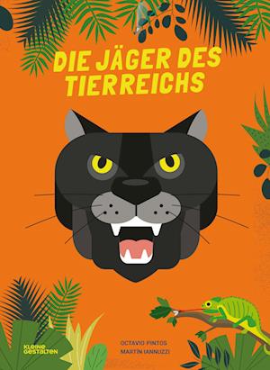 Die Jäger des Tierreichs - Octavio Pintos - Books - Die Gestalten Verlag - 9783967047752 - August 8, 2024