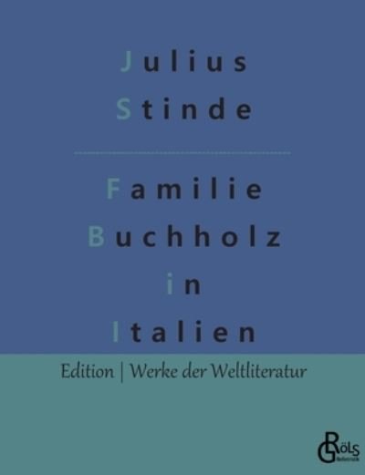 Cover for Julius Stinde · Buchholzens in Italien (Book) (2023)
