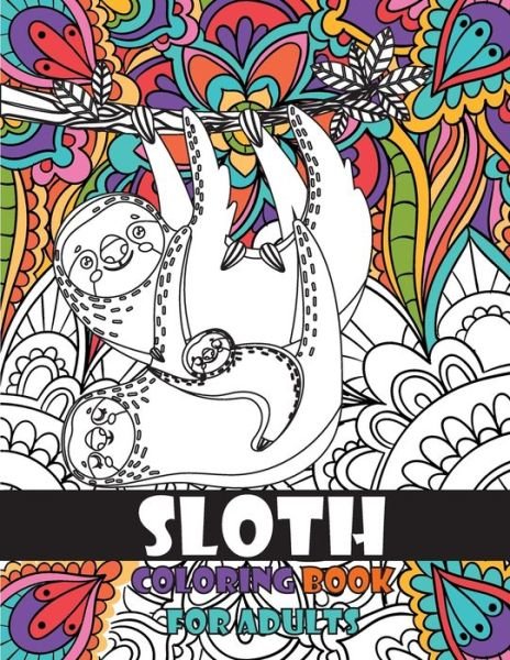 Cover for V Bates · Sloth Coloring Book for Adults (Paperback Book) (2021)