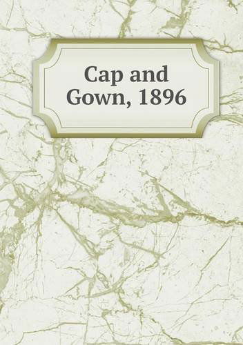 Cover for University of the South · Cap and Gown, 1896 (Paperback Book) (2014)