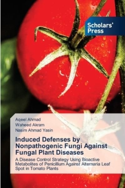 Cover for Aqeel Ahmad · Induced Defenses by Nonpathogenic Fungi Against Fungal Plant Diseases (Paperback Bog) (2021)