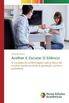 Cover for Costa · Acolher E Escutar O Silêncio (Bok) (2018)