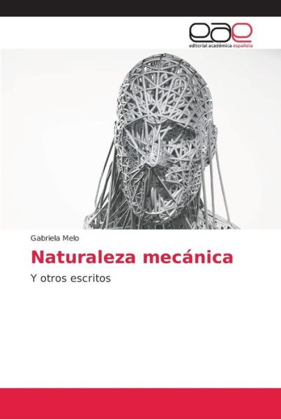 Cover for Melo · Naturaleza mecánica (Book) (2018)